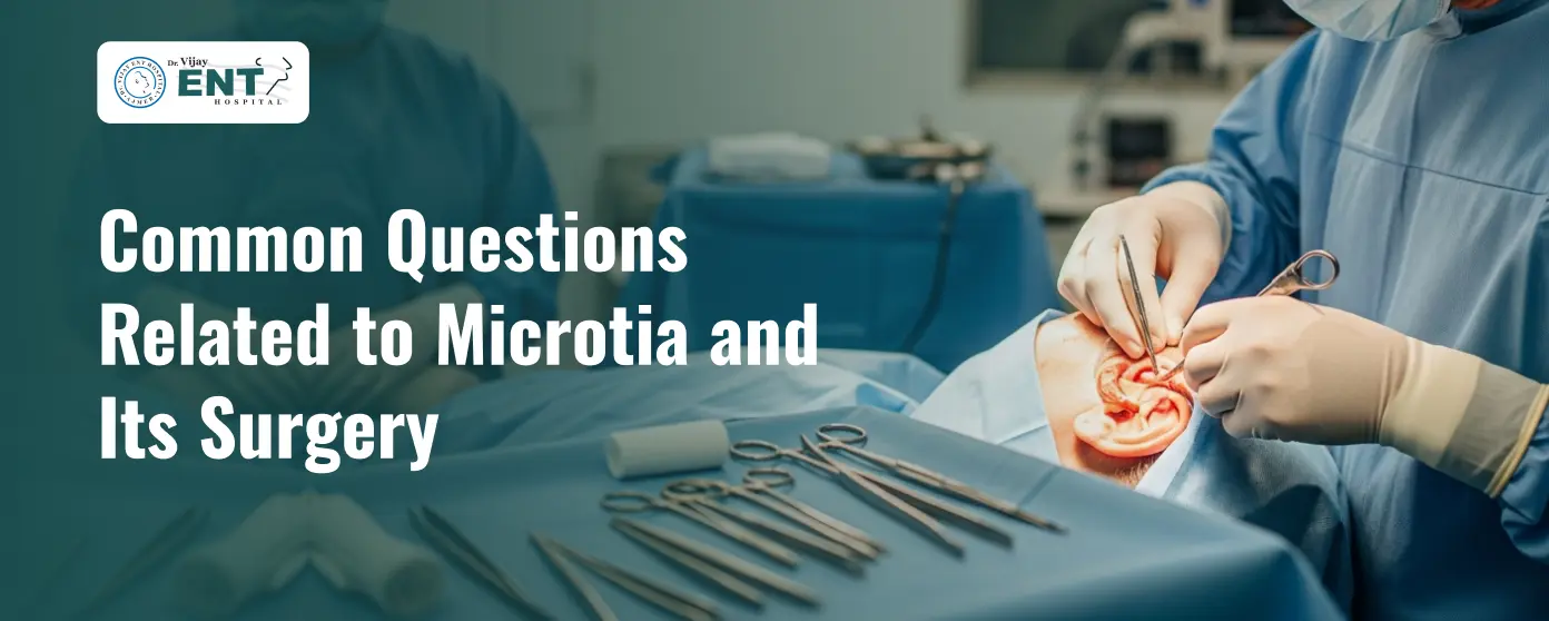 Common Questions Related to Microtia and Its Surgery