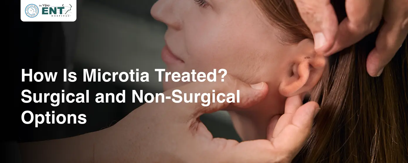 How Is Microtia Treated? Surgical and Non-Surgical Options