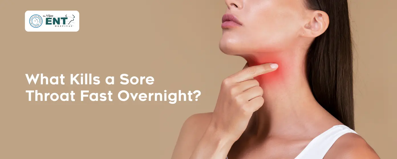 What Kills a Sore Throat Fast Overnight?