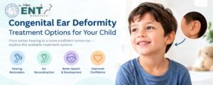 Congenital Ear Deformity and Microtia: A Complete Guide for Parents